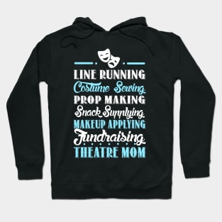 Theatre Mom Hoodie